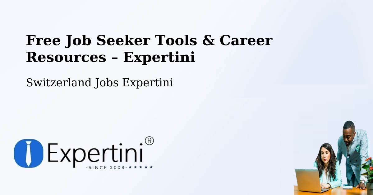 Free Job Seeker Tools & Career Resources – Chur - Chur, Switzerland Jobs Expertini