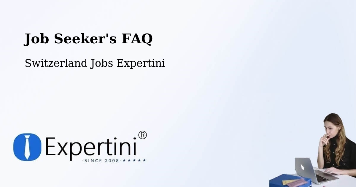 Job Seeker FAQ – Chur - Switzerland Jobs Expertini