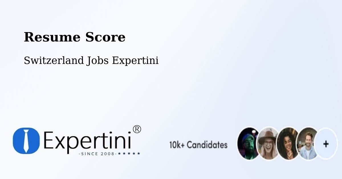 Resume Score & Job Description Match Tool – Chur - Switzerland Jobs Expertini