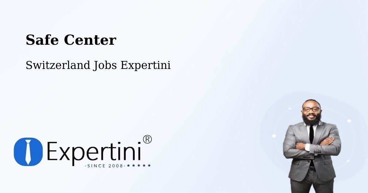 Safety Center – Chur - Switzerland Jobs Expertini
