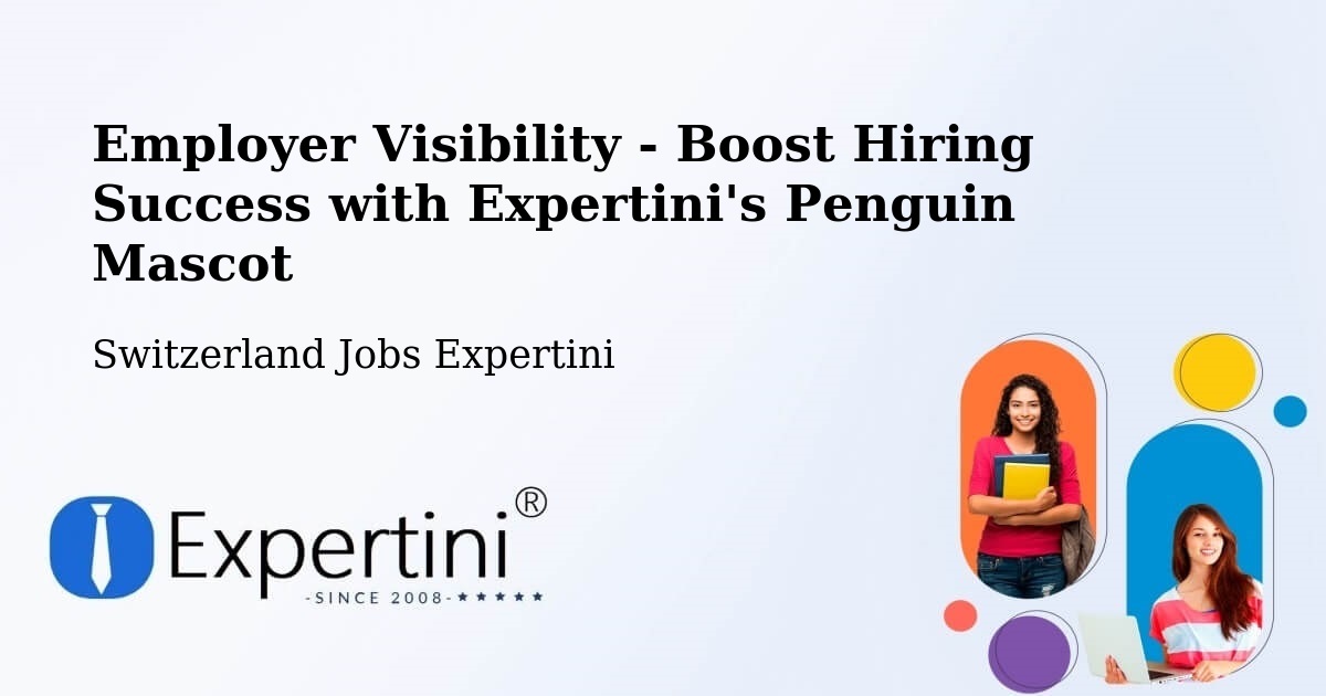 CV and Resume Visibility Optimization – Chur - Switzerland Jobs Expertini